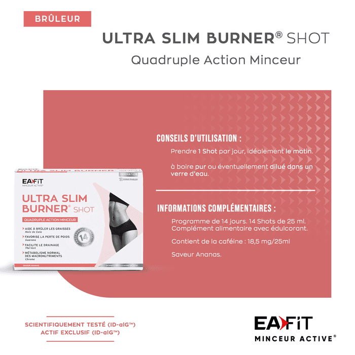 EAFIT Ultra Slim Burner x 14 shots :  brûlez vos graisses partout, tout le temps - utilisation
