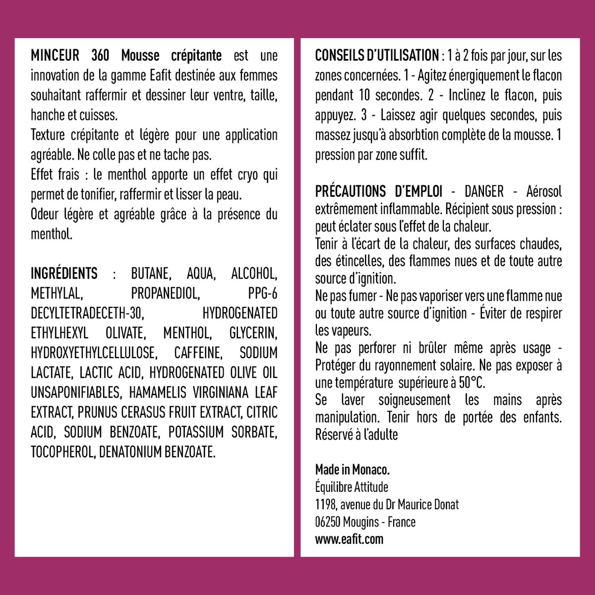 Conseils d'utilisation Mousse crépitante 360